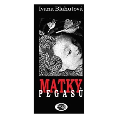 Matky Pegasů - Ivana Blahutová