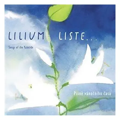 Písně vánočního času - CD - Liste Lilium