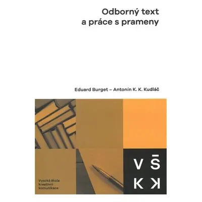 Odborný text a práce s prameny - Eduard Burget