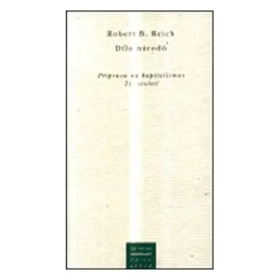 Dílo národů - Robert B. Reich