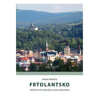 Frýdlantsko - Marek Řeháček