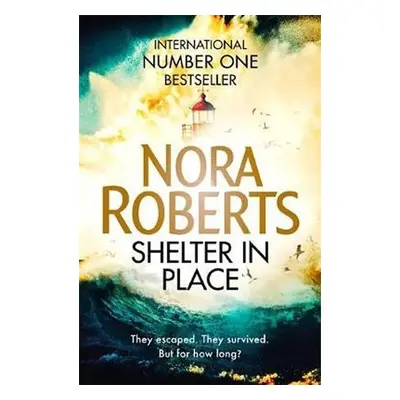 Shelter in Place, 1. vydání - Nora Roberts