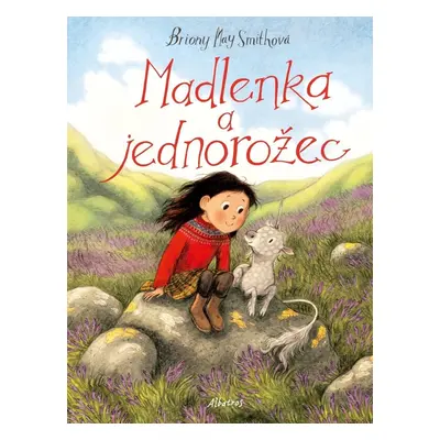 Madlenka a jednorožec - Briony May Smith