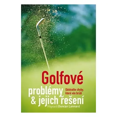 Golfové problémy a jejich řešení - Duncan Lennard