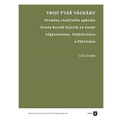 Trojí tvář Váchánu - Proměny tradičního způsobu života horalů žijících na území Afghánistánu, Tá