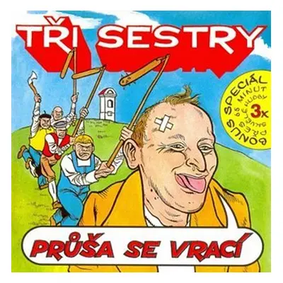 Průša se vrací - Tři sestry