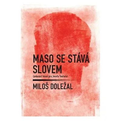 Maso se stává slovem, 2. vydání - Miloš Doležal