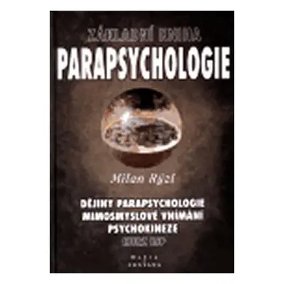 Základní kniha parapsychologie - Milan Rýzl