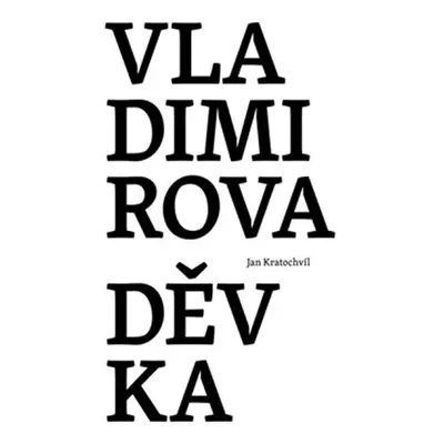 Vladimirova děvka - Jan Kratochvíl