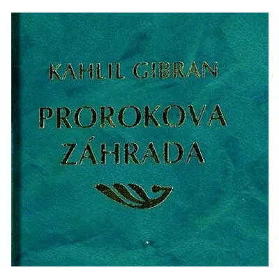 Prorokova záhrada - Kahlil Gibran