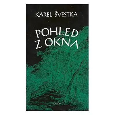 Pohled z okna - Karel Švestka