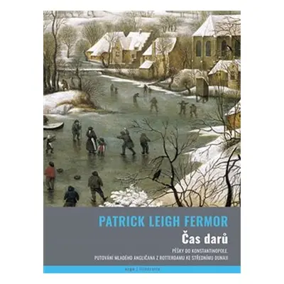 Čas darů - Patrick Leigh Fermor