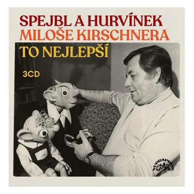 Spejbl a Hurvínek Miloše Kirschnera - 3 CD - Divadlo S + H