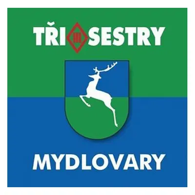 Mydlovary (Remastered 2023) - Tři sestry