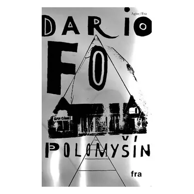 Polomyšín - Dario Fo