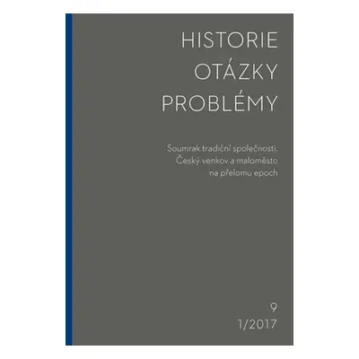 Historie-Otázky-Problémy 1/2017 - kolektiv