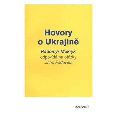 Hovory o Ukrajině - Radomyr Mokryk