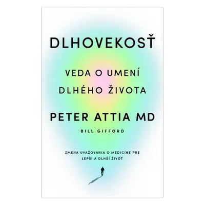 Dlhovekosť - Peter Attia