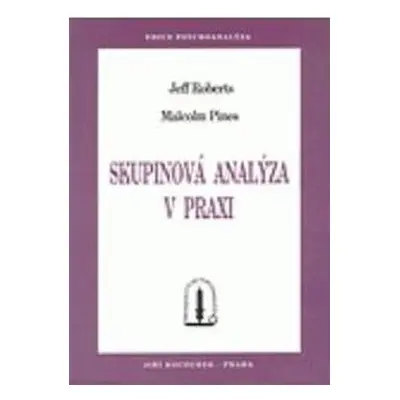 Skupinová analýza v praxi - Malcolm Pines