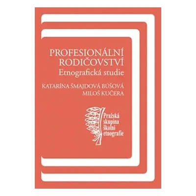 Profesionální rodičovství - Miloš Kučera