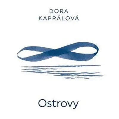 Ostrovy - Dora Kaprálová