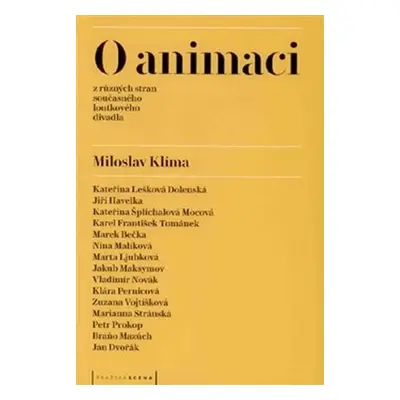 O animaci z různých stran současného loutkového divadla - Miloslav Klíma