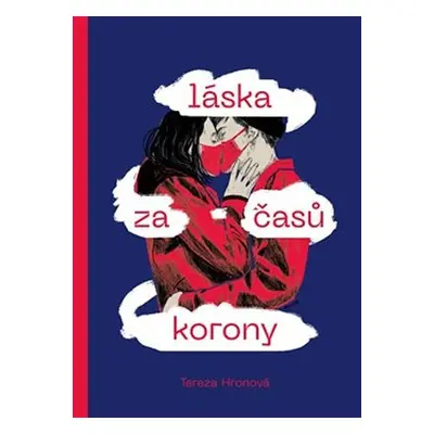 Láska za časů korony - Tereza Hronová