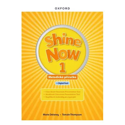 Shine Now 1 Teacher´s Guide with Digital pack Czech edition - Marie Delaney