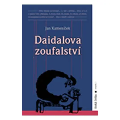 Daidalova zoufalství - Jan Kameníček