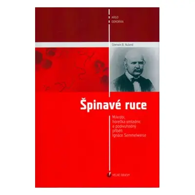 Špinavé ruce - Sherwin B. Nuland