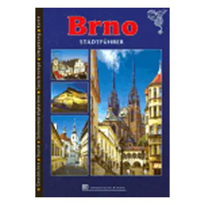 Brno - Stadtführer - kolektiv autorů