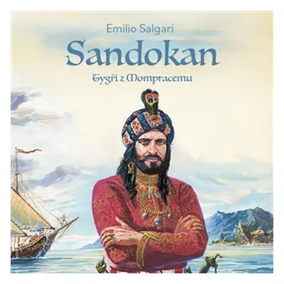 Sandokan: Tygři z Mompracemu - CDmp3 (Čte Ernesto Čekan) - Emilio Salgari