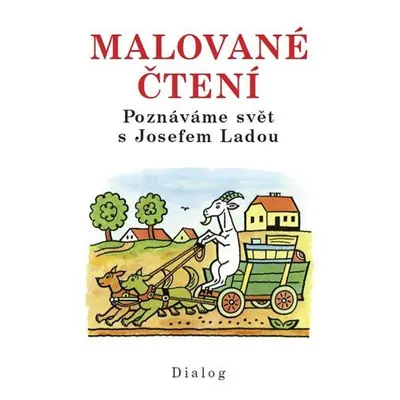 Malované čtení - Poznáváme svět s Josefem Ladou - Josef Lada