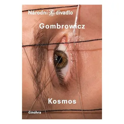 Kosmos - činohra - Witold Gombrowicz