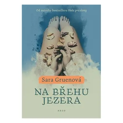 Na břehu jezera - Sara Gruen