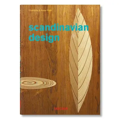 Scandinavian Design. 40th Anniversary Edition - Charlotte Fiell