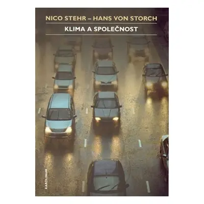 Klima a společnost - Nico Stehr