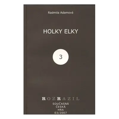 Holky Elky - Radmila Adamová