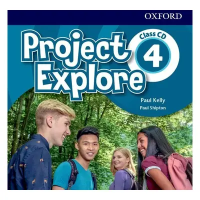 Project Explore 4 Class Audio CDs /2/ - Paul Kelly