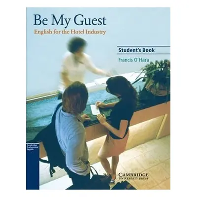 Be My Guest: Student´s Book - Francis O'Hara