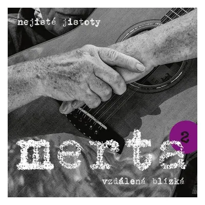 Vzdálená blízká - Nejisté jistoty 2 - CD - Vladimír Merta