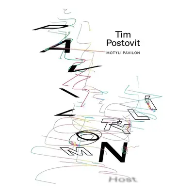 Motýlí pavilon - Tim Postovit