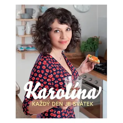 Karolína - Každý den je svátek - Karolina Kamberská