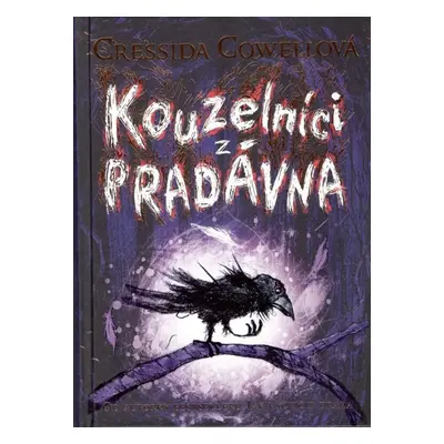 Kouzelníci z pradávna - Cressida Cowell