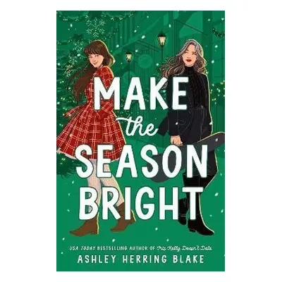 Make the Season Bright - Blake Ashley Herring