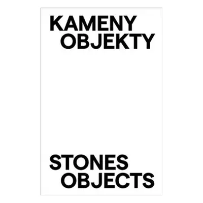 Kameny Objekty / Stones Objects - Čestmír Suška