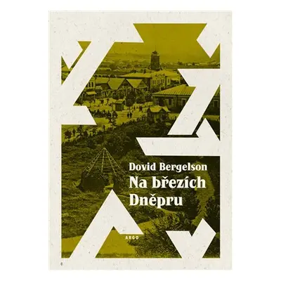 Na březích Dněpru - Dovid Bergelson