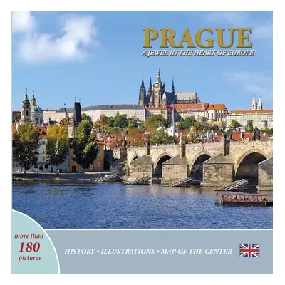 Prague: A Jewel in the Heart of Europe (anglicky) - Ivan Henn