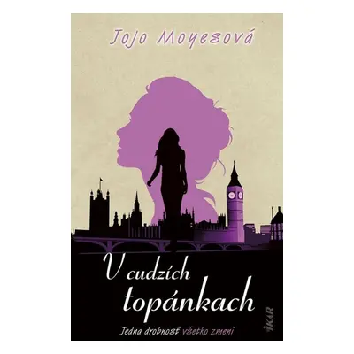 V cudzích topánkach (slovensky) - Jojo Moyes