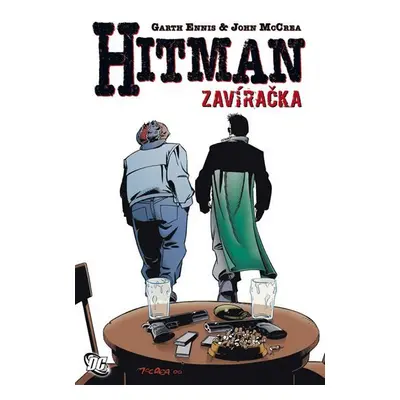 Hitman 8 - Zavíračka - Garth Ennis